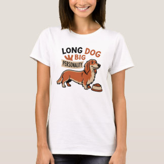 Long Dog Big Personality Cartoon T-Shirt