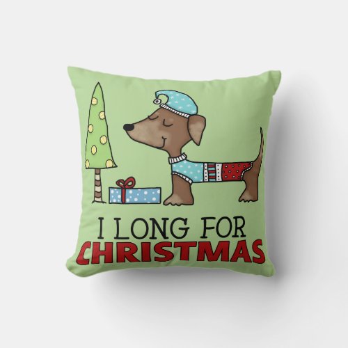 Long for Christmas_Dachshund Throw Pillow