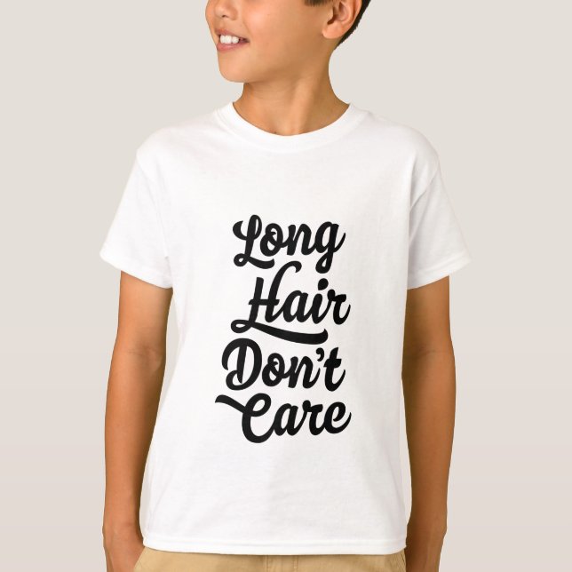 Long Hair Don't Care Kids T-Shirt (Front)