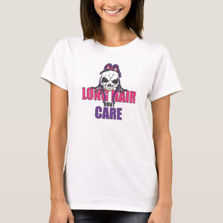Long Hair Dont Care T-Shirt
