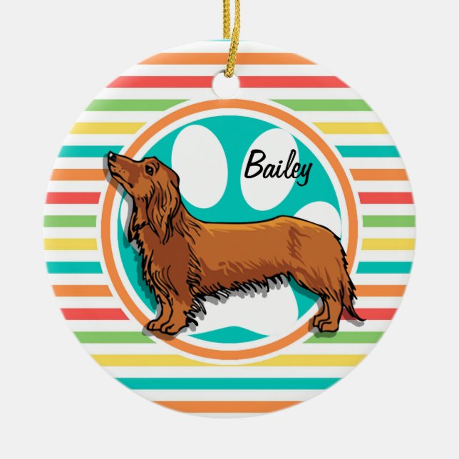 Long-haired Dachshund; Bright Rainbow Stripes Ceramic Ornament (Front)