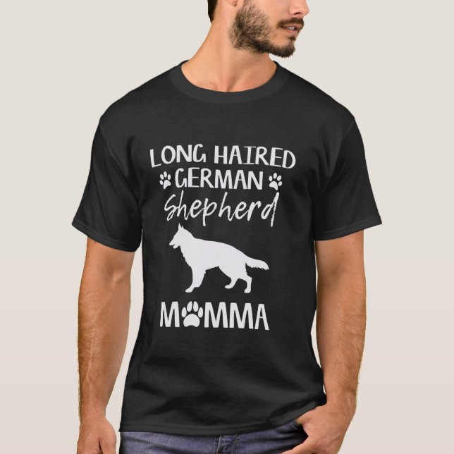 Long Haired German Shepherd Momma Dog Mom GSD  T-Shirt (Front)