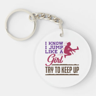 Long Jump I Know I Jump Like a Girl Try to Keep Up Keychain