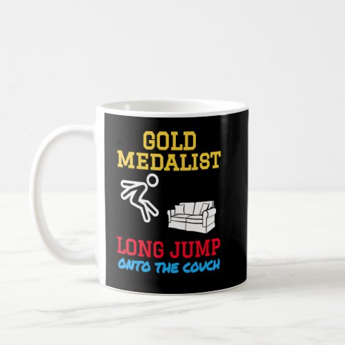 Long Jump Medalist Couch Potato Lazy Olympics Spor Coffee Mug