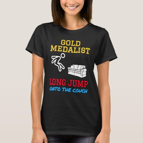 Long Jump Medalist Couch Potato Lazy Olympics Spor T_Shirt