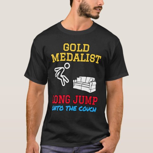 Long Jump Medalist Couch Potato Lazy Olympics Spor T_Shirt