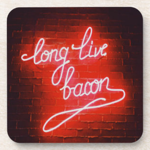 Long Live Bacon Neon Sign, Bacon lover Beverage Coaster