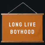 Long Live Boyhood Boy's Room Playroom Nursery Wall Hanging Tapestry<br><div class="desc">Long Live Boyhood Boy Room,  Toddler Nursery Decor Kids Artwork,  Hanging Banner Playroom Wall Art,  New Baby Shower Gift Present,  Rustic Boho Little Dude Tapestry,  Play Bedroom Retro for Boys,  custom personalized with any quote,  Child Cave Friends Name Sign,  burnt orange white Birthday Christmas,  Him Children decoration unique rust</div>