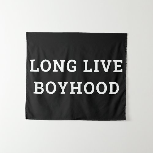 Long Live Boyhood Boys Room Playroom Nursery Wall Tapestry