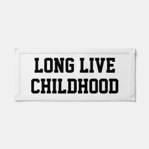 Long live childhood pennant