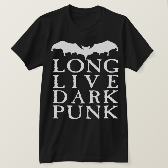 Long Live Dark Punk T-Shirt (Design Front)