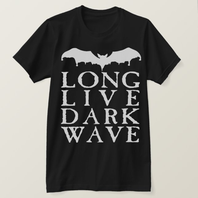 Long Live Dark Wave T-Shirt (Design Front)