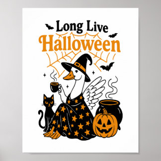 Long Live Halloween Goose Witch Poster