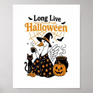 Long Live Halloween Goose Witch Poster