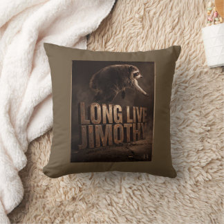 Long Live Jimothy Raccoon Throw Pillow