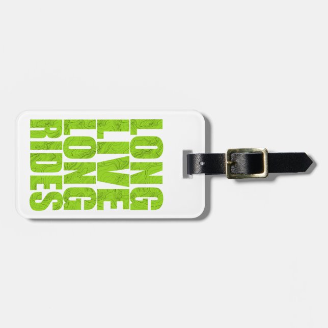 Long Live Long Rides (Topo) Luggage Tag (Front Horizontal)
