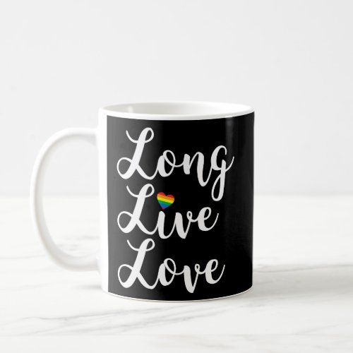 LONG LIVE LOVE RAINBOW HEART  COFFEE MUG
