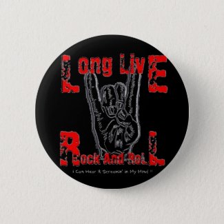 Long Live Rock And Roll (Black) Button