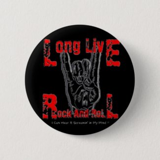 Long Live Rock And Roll (Black) Button