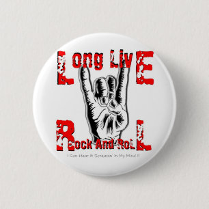 Long Live Rock And Roll Pinback Button