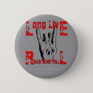 Long Live Rock And Roll (Tribute To RJD) Button