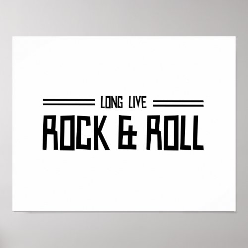 Long Live Rock  Roll Poster