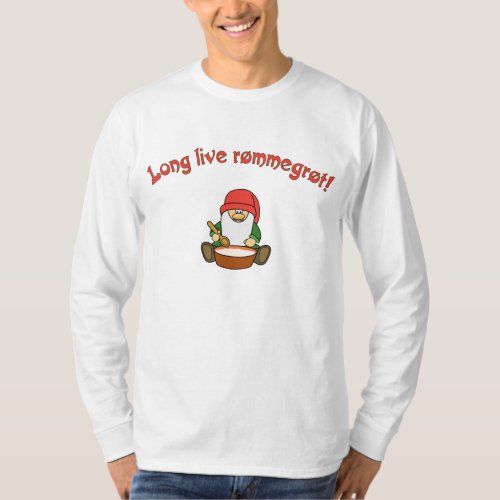 Long Live Rmmegrt Rommegrot T_Shirt