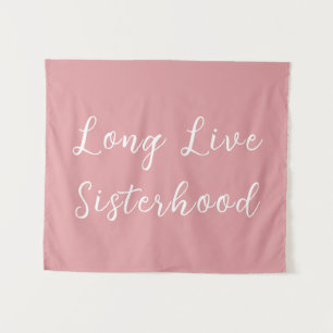 Long Live Sisterhood Room Playroom Nursery Wall Tapestry
