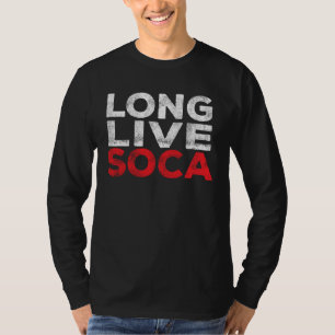 Long Live Soca  Caribbean Soca Party T-Shirt