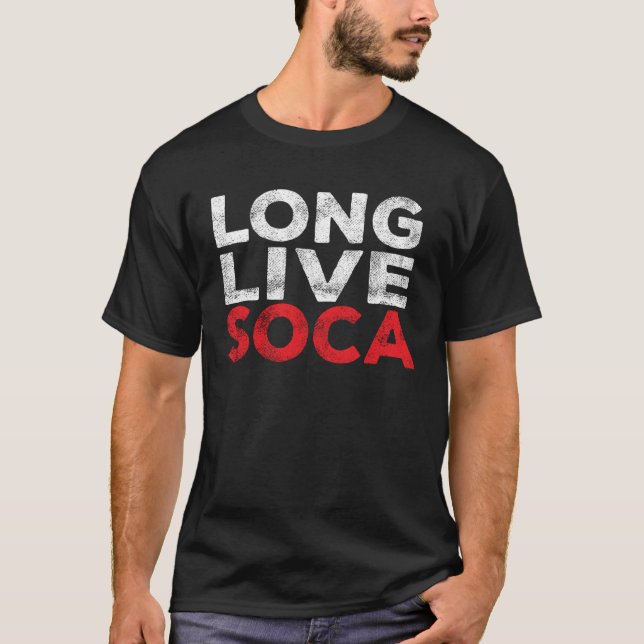 Long Live Soca  Caribbean Soca Party T-Shirt (Front)