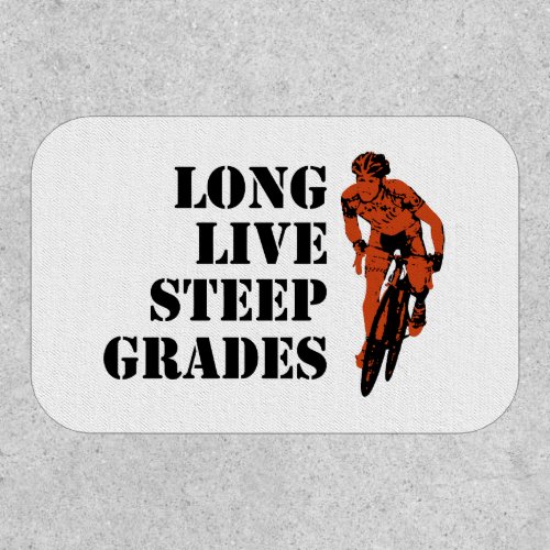 Long Live Steep Grades Cycling Patch