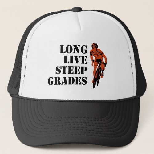 Long Live Steep Grades Cycling Trucker Hat