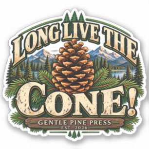 Long Live the Cone Vintage Pinecone Sticker