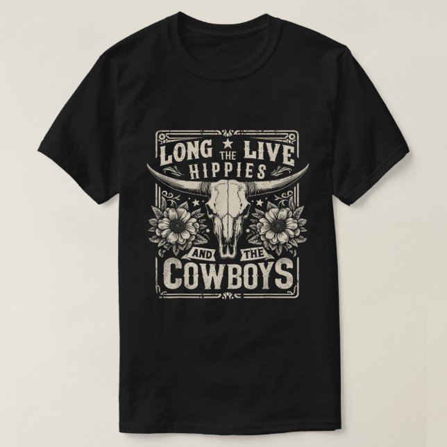 Long Live The Hippies And The Cowboys Country T-Shirt (Design Front)
