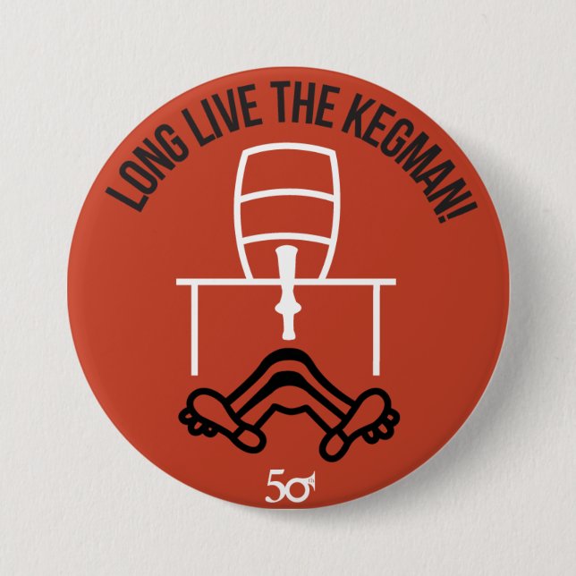 Long Live the Kegman Pinback Button (Front)