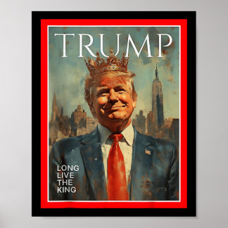 Long Live The King Trump Poster