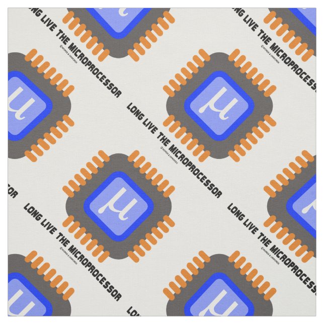 Long Live The Microprocessor Microchip Geek Humor Fabric (Swatch)
