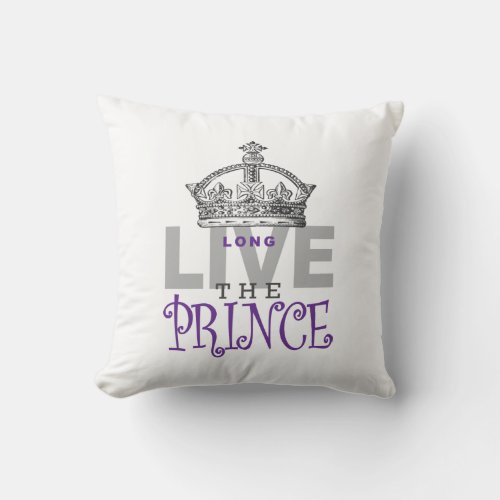 Long Live the PRINCE Throw Pillow