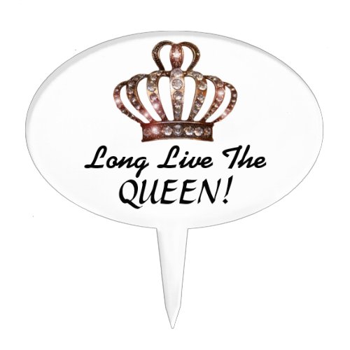 Long Live The Queen Cake Topper