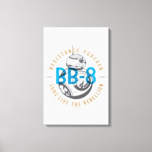 Long Live The Rebellion BB_8 Badge Canvas Print
