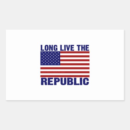 Long Live The Republic Rectangular Sticker