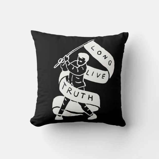 Long Live Truth Throw Pillow (Front)