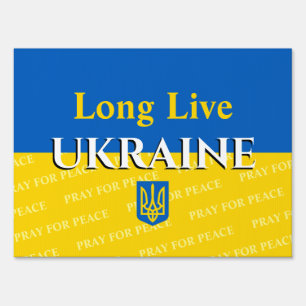 Long Live Ukraine, Pray For Peace, Your Messages Sign