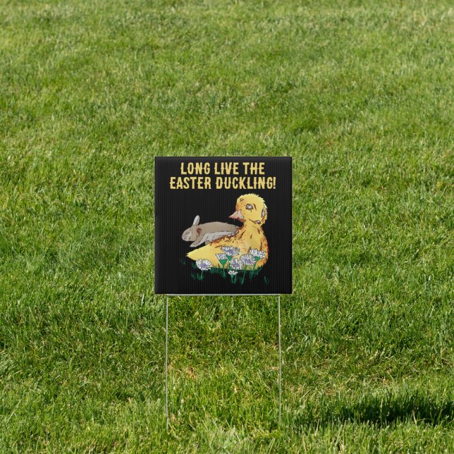 Long Live Vampire-Zombie Easter Duckling Sign (Insitu)