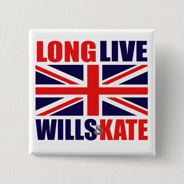 Long Live Wills & Kate Pinback Button (Front)
