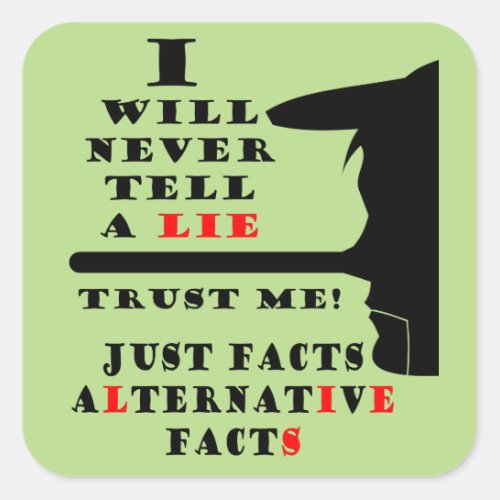 Long Nose Alternative Facts Sq Stickers