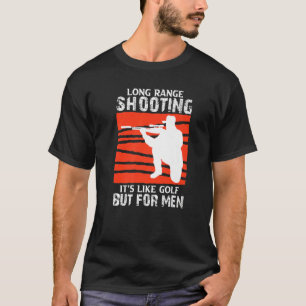 Long Range Shooting 1 T-Shirt