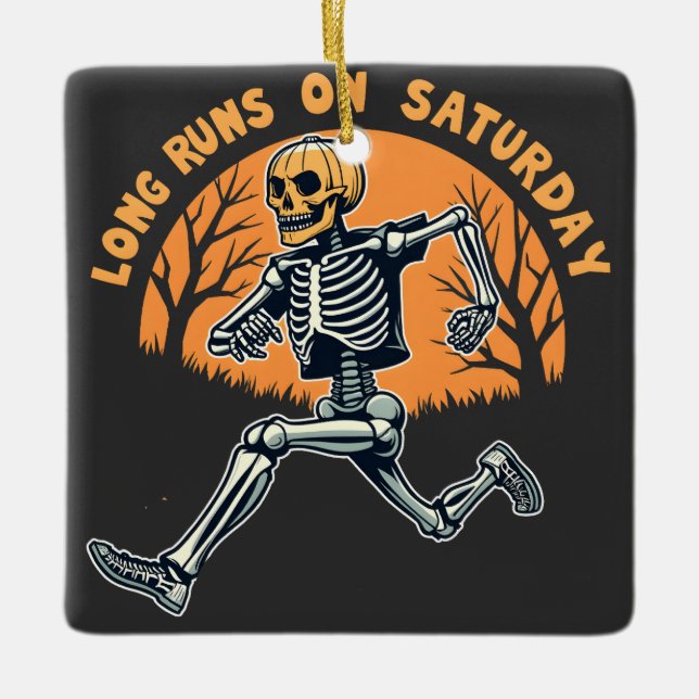 Long Runs On Saturday Spooky Skeleton Running Ceramic Ornament (Front)