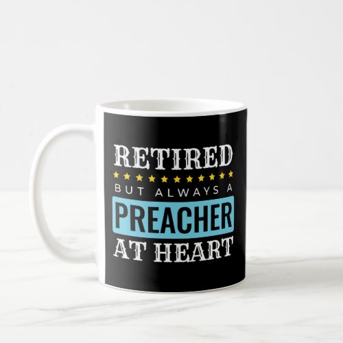 Long Sleeve Retired Preacher Shirt Retirement Gift Coffee Mug