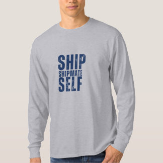 Long-sleeve SHIP-SHIPMATE-SELF design tee